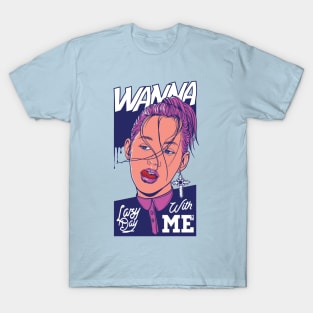 Wanna lazy day with me T-Shirt